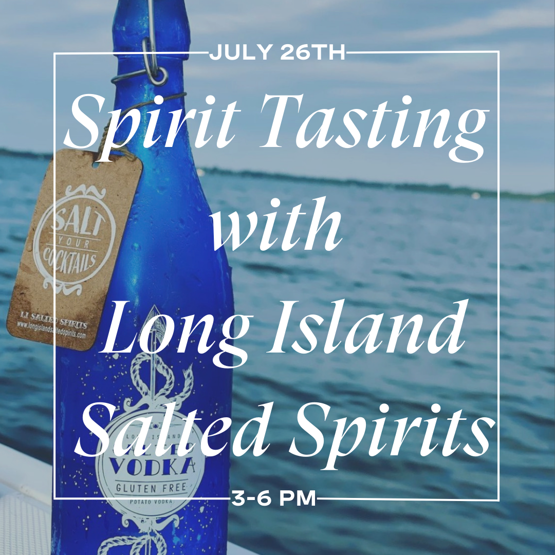 Spirit Tasting with Long Island Salted Spirits